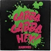 Ramones Gabba Gabba, Hey Našitek za šivanje