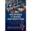 Weapons of Mass Instruction