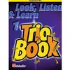 LOOK,LISTEN & LEARN 1 TRIO BOOK EUPHONIUM B.C.