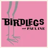 Birdlegs & Pauline - Birdlegs & Pauline (Limited Indie Edition) (Baby Pink Coloured) (LP)