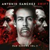 Antonio Sanchez - Shift (Bad Hombre Vol. II) (2 LP)