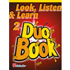 LOOK,LISTEN & LEARN DUO BOOK 2 TRUMPET/CORNET/BARITON/EUPHONIUM/HORN