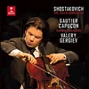 SHOSTAKOVICH:THE CELLO  CONCERTOS/CAPUCON,GERGIEV