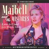 Maibell & The Misfires - Love Is Cruel/Love Me Like You Do (7)