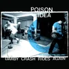 Poison Idea - Darby Crash Rides Again (Remastered) (LP)
