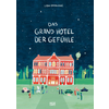 Das Grand Hotel der Gefühle