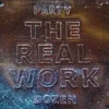 Party Dozen - The Real Work (Limited Edition) (Metallic Silver Coloured) (LP)