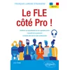 Français langue étrangere. Le FLE côté Pro ! B2-C1
