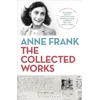 Anne Frank: The Collected Works