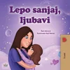 Sweet Dreams, My Love (Serbian Childrens Book - Latin Alphabet)