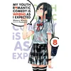 My Youth Romantic Comedy is Wrong, As I Expected @ comic, Vol. 8 (light novel)