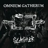 Omnium Gatherum - Slasher (45 RPM) (180 g) (12 EP)