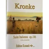 KRONKE:SUITE ITALIENNE OP.186 FUR GLOTE,CELLO UND HARFE