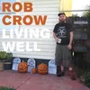 Rob Crow - Living Well (Limited Edition) (LP)