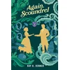 Again, Scoundrel