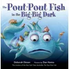 Pout-Pout Fish in the Big-Big Dark