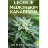 Lečenje medicinskim kanabisom - naučni prikaz lekovitih svojstava kanabisa