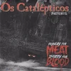 Os Catalepticos - Hungry For Meat Thirsty For Blood (LP)