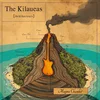Kilaueas - Magma Chamber (Limited Edition) (LP)