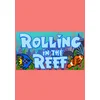Rolling in the Reef Steam Key GLOBAL