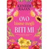 Kenedi Rajan Ovo bismo mogli biti mi ( 29219 )