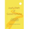 Joyful Path of Good Fortune