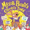 Mayor Bunnys Chocolate Town