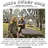 Various Artists - Delta Swamp Rock (Reissue) (2 LP)