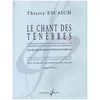 ESCAICH:LE CHANT DES TENEBRES FOR SOPRANO SAXOPHONE AND PIANO