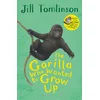 Gorilla Who Wanted to Grow Up