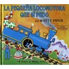 La pequena locomotora que si pudo/The Little Engine That Could