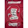 Good Girl, Bad Blood: The Sequel to a Good Girls Guide to Murder