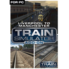 Train Simulator: Liverpool-Manchester Route Add-On