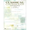 CLASSICAL CROSSOVER FOR SINGERS