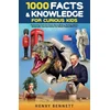 1000 Facts & Knowledge for Curious Kids