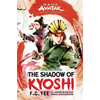 Avatar, The Last Airbender: The Shadow of Kyoshi (The Kyoshi Novels Book 2)