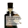 Les Milliards d'Arsene Lupin