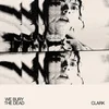 Clark - We Bury The Dead (Colour-In-Colour) (LP)