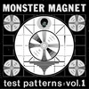 Monster Magnet - Test Patterns: Vol.1 (Limited Edition) (LP)