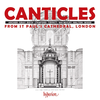 CANTICLES FROM ST PAULS CATHEDRAL LONDON