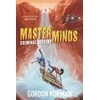 Masterminds: Criminal Destiny