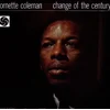Ornette Coleman - Change Of The Century (Limited Edition) (180 g) (LP)