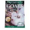 Knjiga vse o kozah – Starting with Goats by Katie Thear