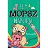 Egy mopsz naplója - Pizsiparti