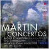 MARTIN:CONCERTOS VOL.2