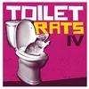 Toilet Rats - IV (Deluxe Edition) (LP)