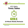 KS2 Maths: Times Tables 10-Minute Weekly Workouts - Year 4