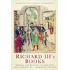 Richard IIIs Books