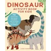 Dinosaur Activity Book for Kids: 70 Activities Including Coloring, Dot-To-Dots & Spot the Difference