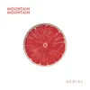 Mountain Mountain - Aerial (Limited Edition) (LP)